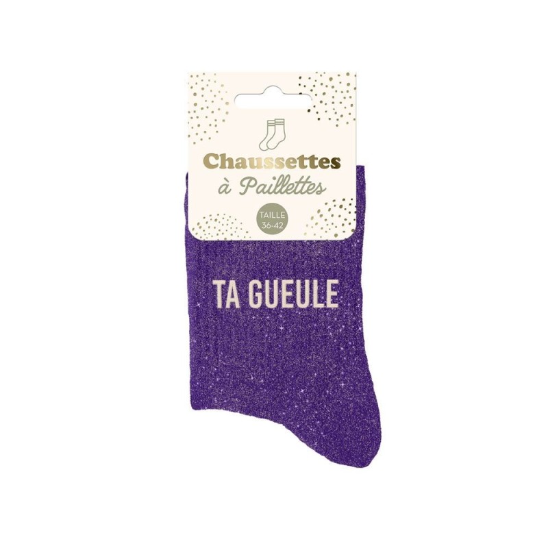 chaussette paillette ta gueule