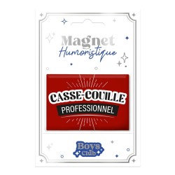 Magnet Casse-Couille professionnel