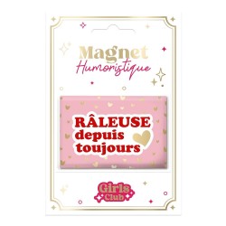 Magnet Râleuse depuis toujours