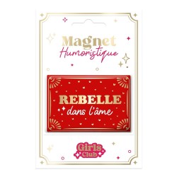 Magnet Rebelle dans l'âme
